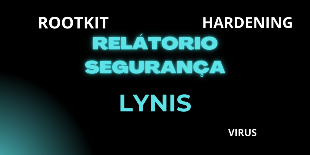 Rootbits Lynis Ferramentas para verificar malware e rootkits em um servidor ...